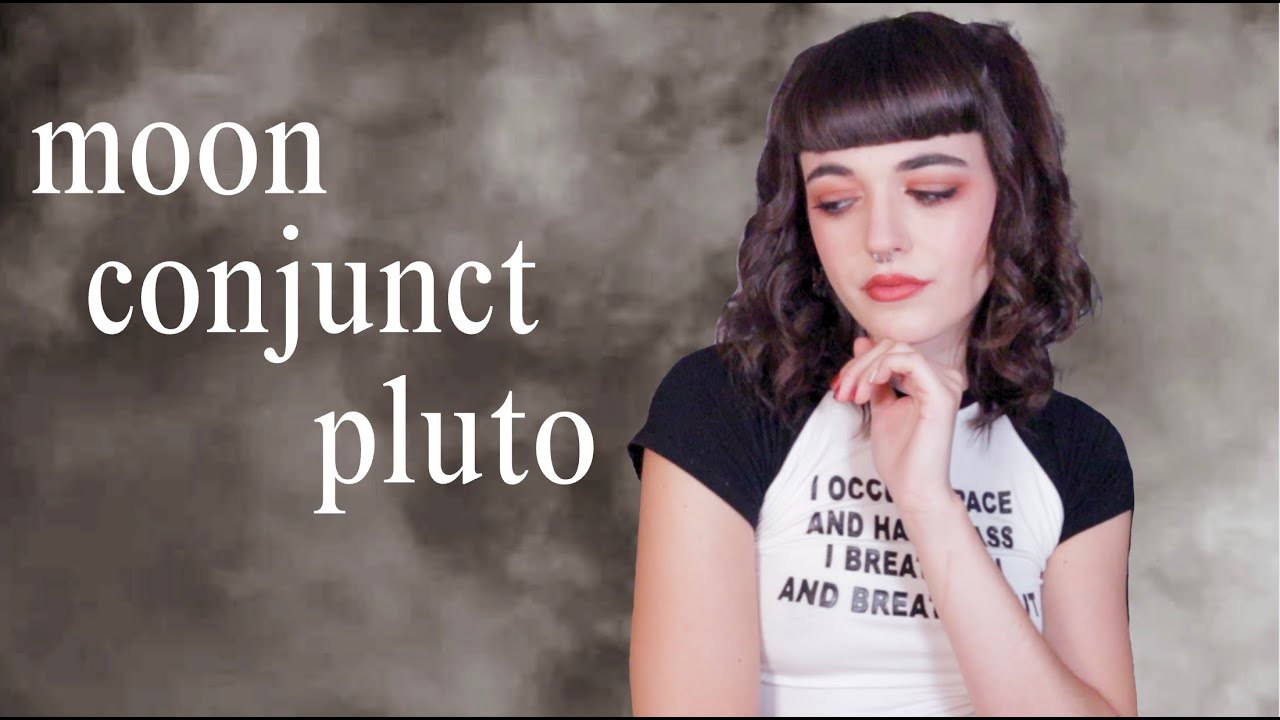 moon conjunct pluto ★ aspect series ep.4