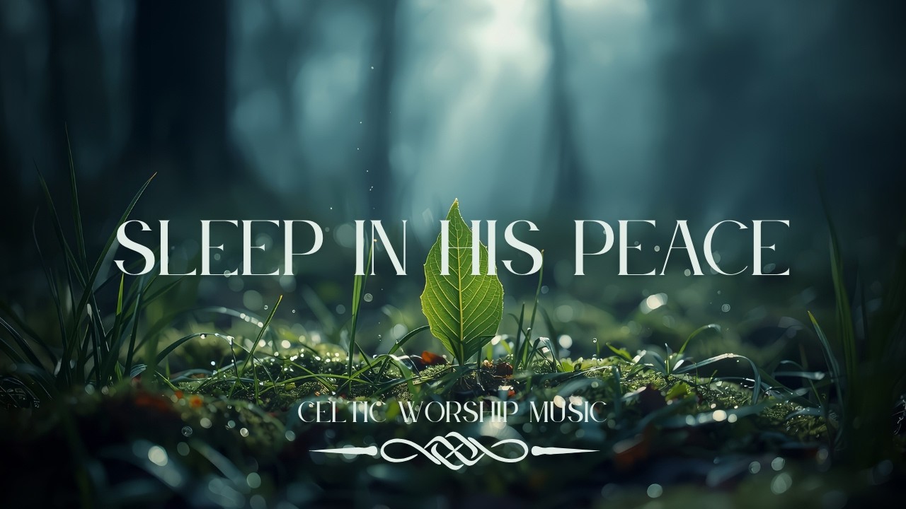 Celtic Worship Music for Winter Sleep – Calm Nature Sounds with Worship Instrumentals | Celtic Music