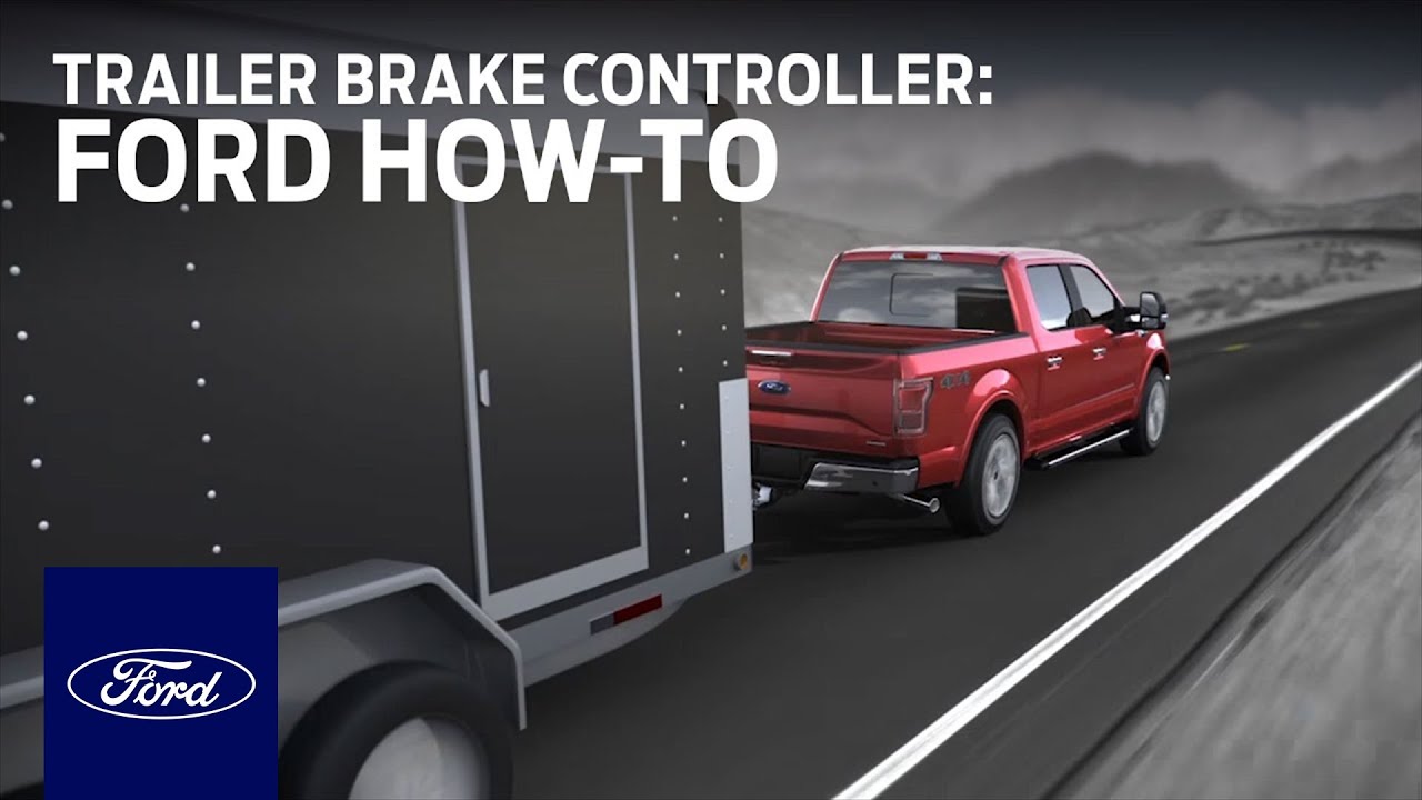 Integrated Trailer Brake Controller (TBC) | Ford How-To | Ford