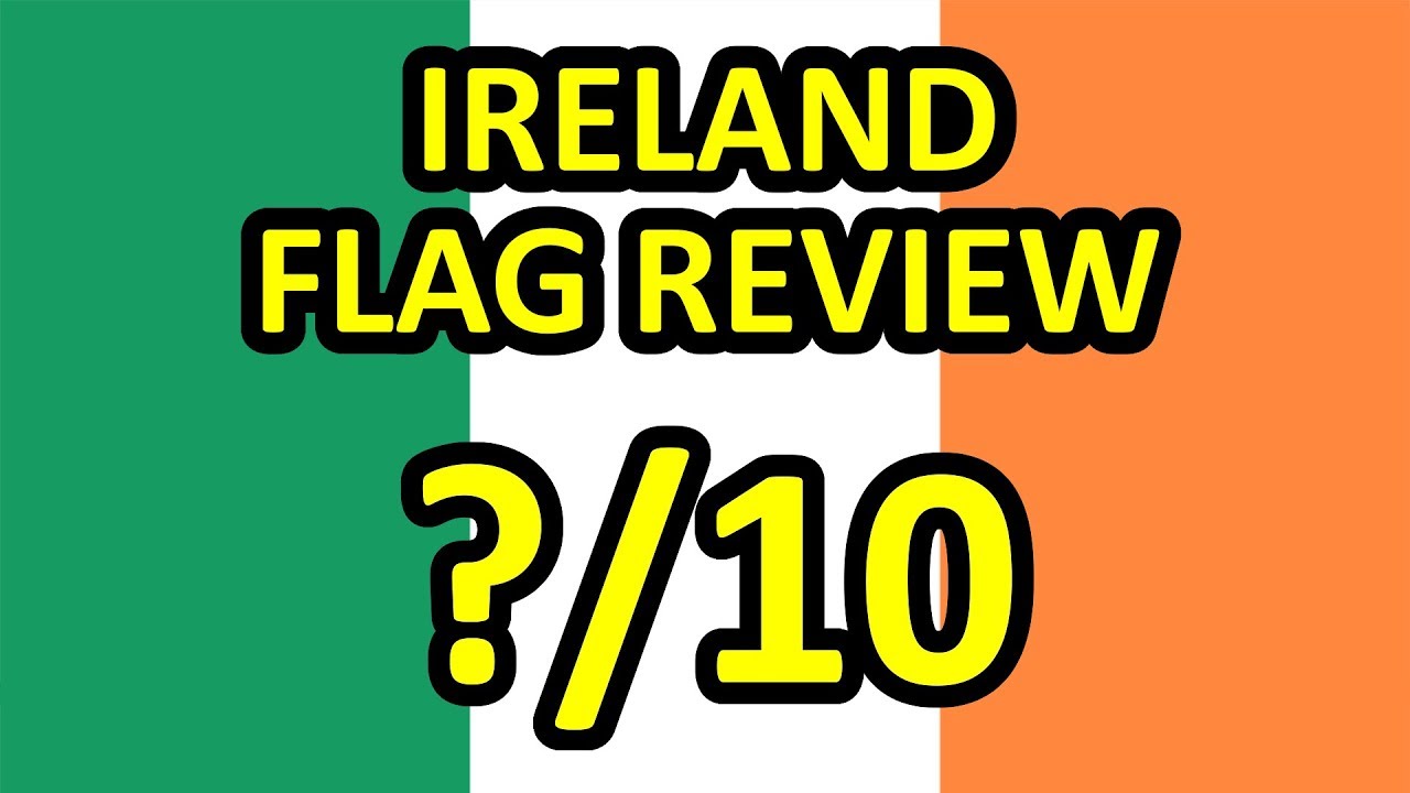 Ireland Flag Review