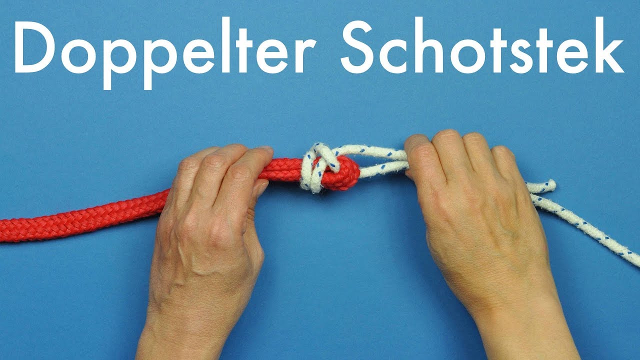Doppelter Schotstek | Seemannsknoten - Segeln lernen