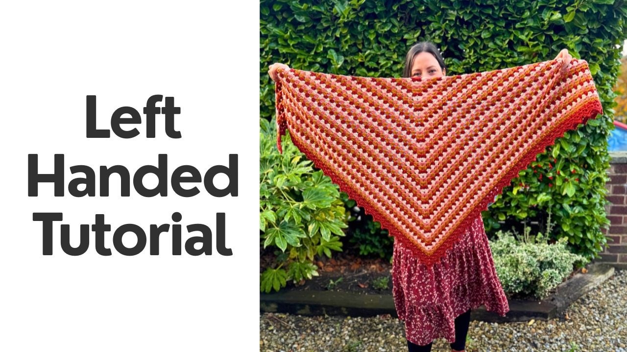 LEFT HANDED How to Crochet a Shawl for Beginners