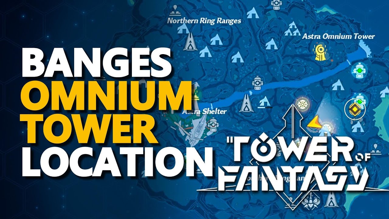 Banges Omnium Tower Tower of Fantasy