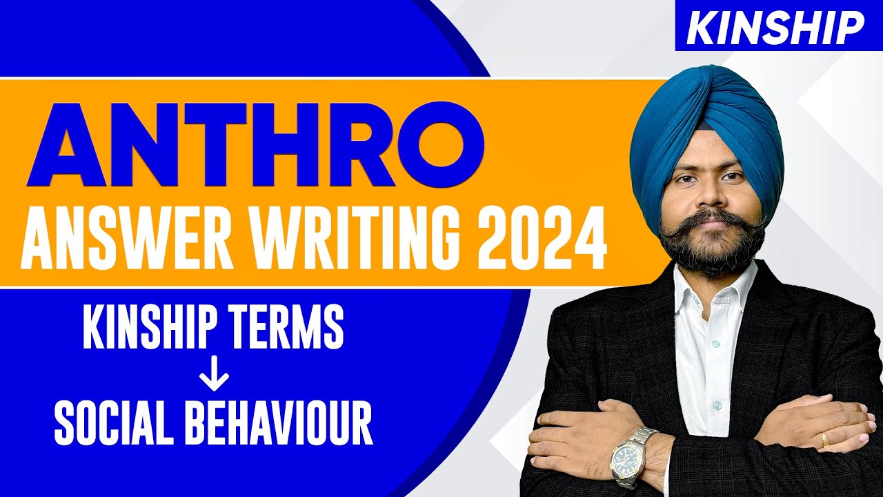 Anthropology Answer Writing 2024 | Kinship terms - social Behaviour | Akashdeep Sir | #upscmains