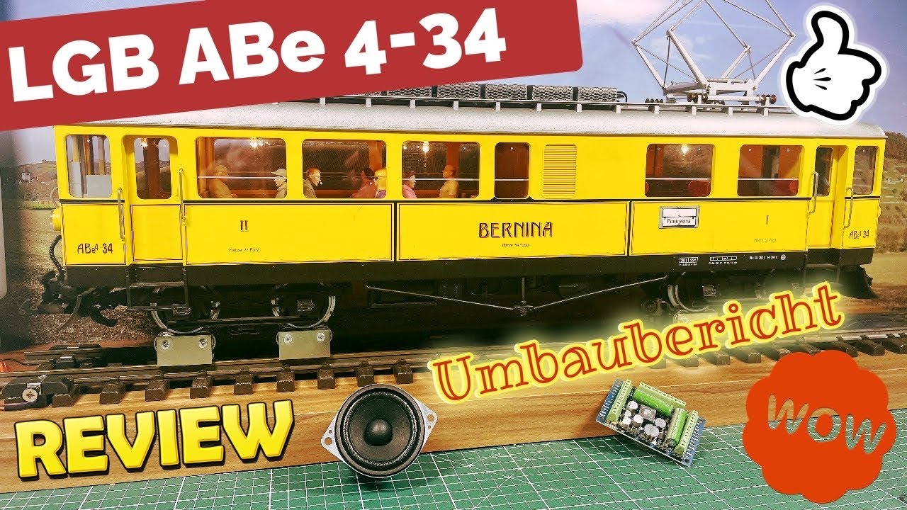LGB Triebwagen Bernina ABe 4-34 Umbaubericht Digital / Soundvorstellung