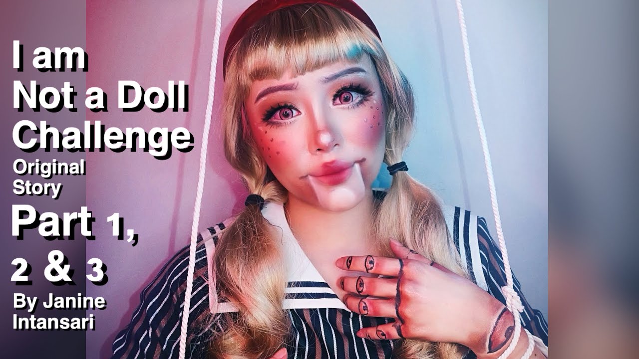 I am Not a Doll Challenge by JANINE INTANSARI || #EgoChallenge #DollChallenge