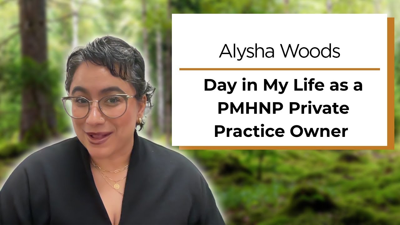 A Day in the Life of a Psychiatric Nurse Practitioner: My Private Practice Journey