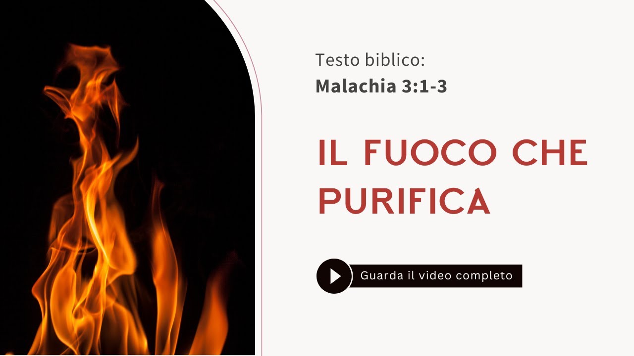 Il fuoco che purifica - Francesco Molea, Chiesa Cristiana Evangelica A.D.I. - Chiaravalle Centrale
