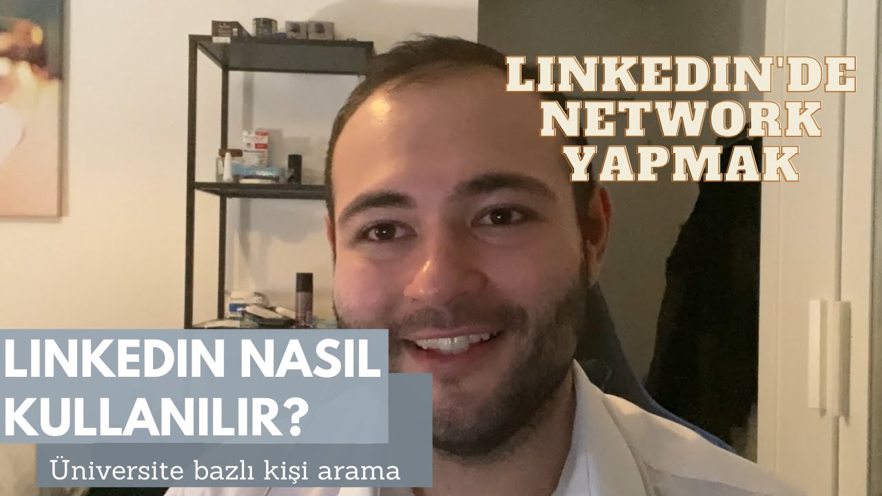 Linkedin'de iş/staj nasıl bulunur? Network nasıl yapılır? Linkedin'de Network Yapmak