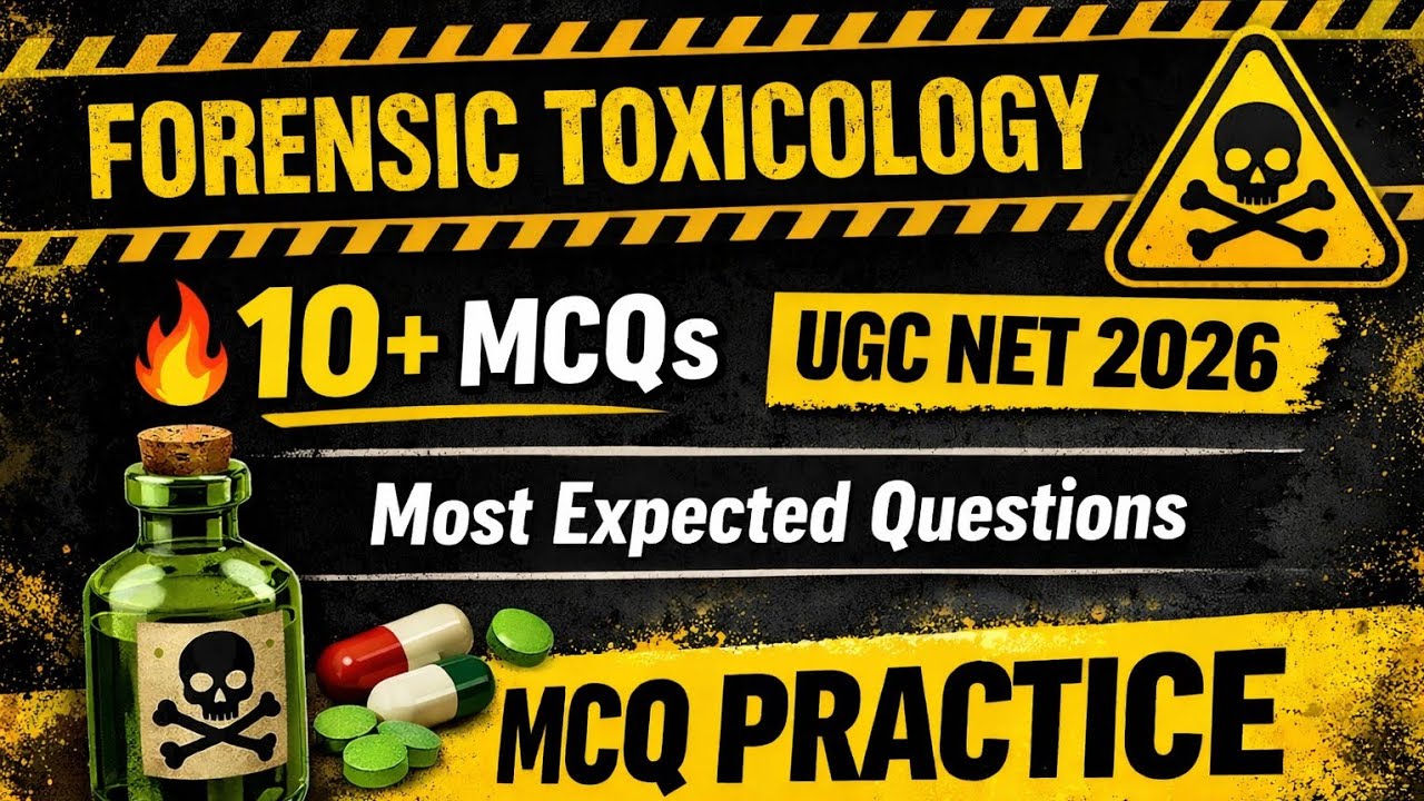 Forensic Toxicology MCQs for UGC NET 2026 | PYQs & Important Questions