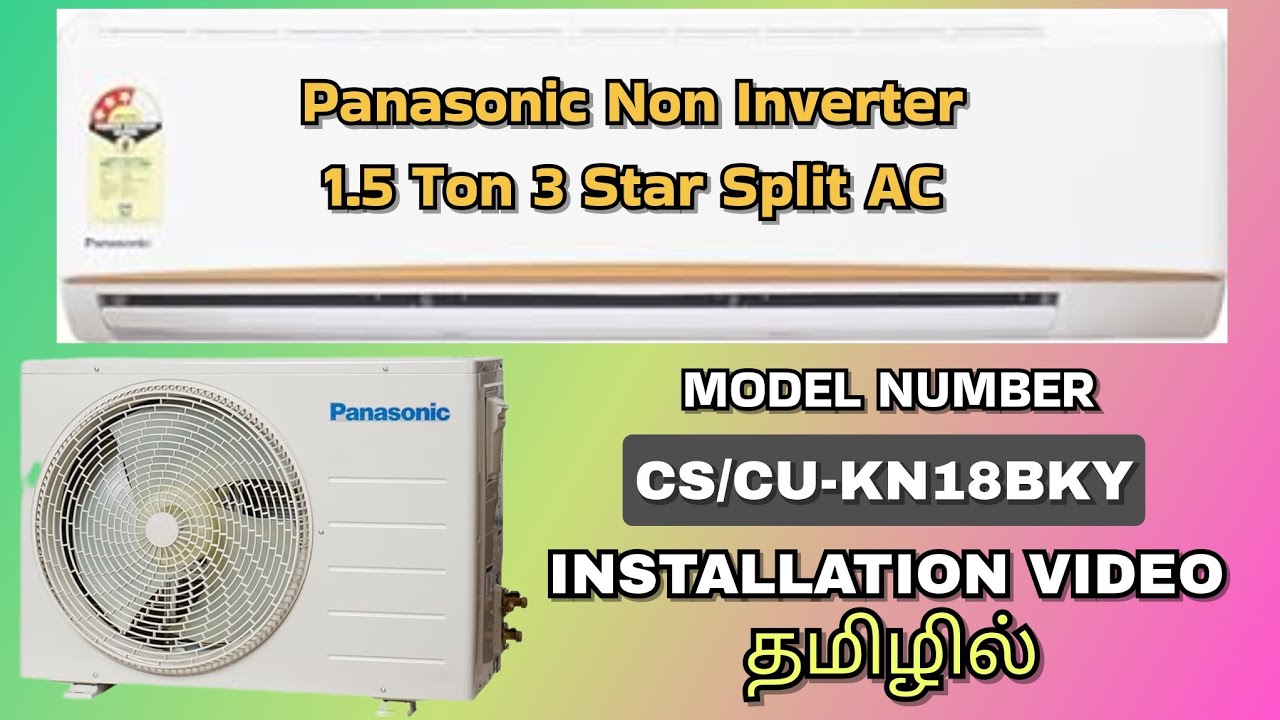 Panasonic 1.5 ton 3 Star Non inverter | UNBOXING & INSTALLATION | (CS/CU-KN18BKY) | (தமிழில்)