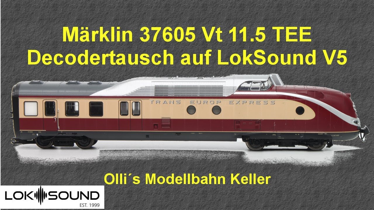 Märklin 37605 Vt11.5 TEE Decoderumbau mit LokSound V5