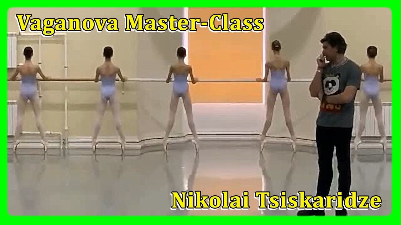 Academia Vaganova MASTER-CLASS de N. TSISKARIDZE