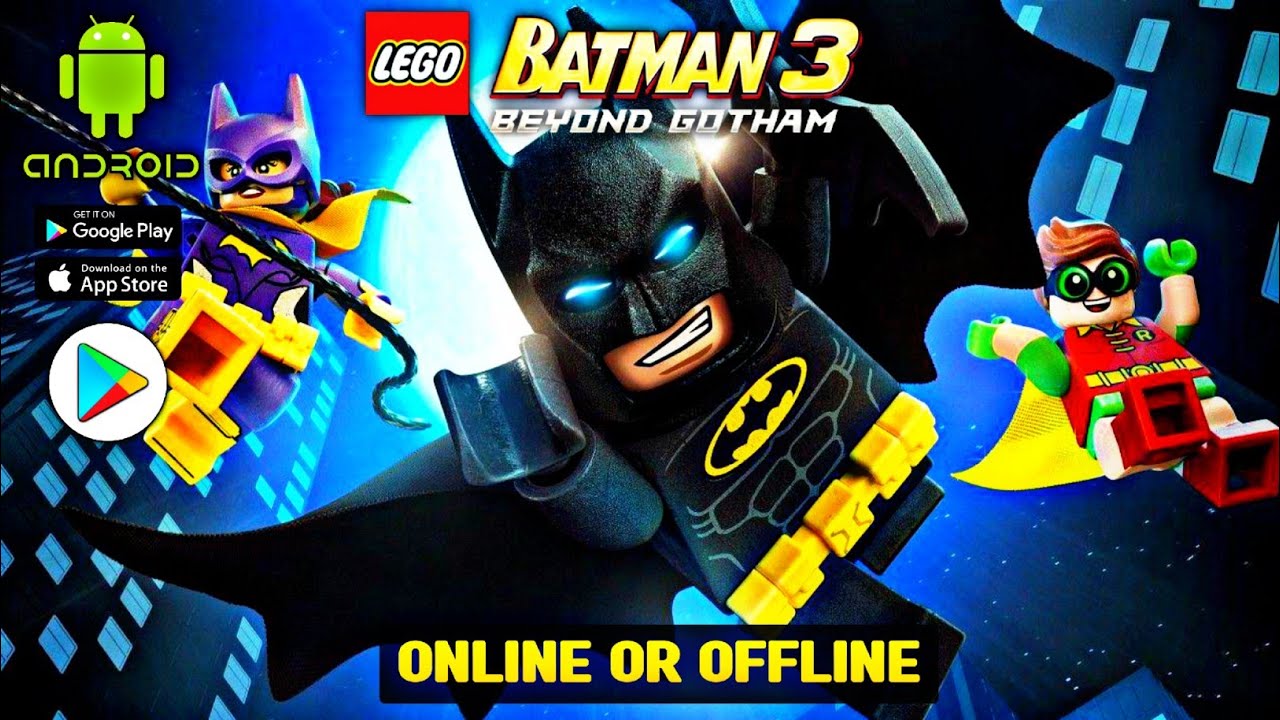 LEGO Batman 3 Beyond Gotham | Online Or Offline - Android/IOS