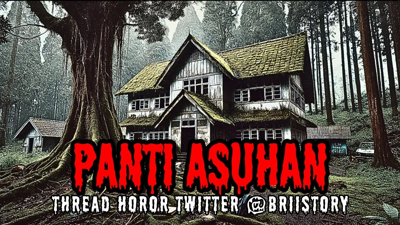 KISAH HOROR - PANTI ASUHAN - THREAD HOROR TWITTER