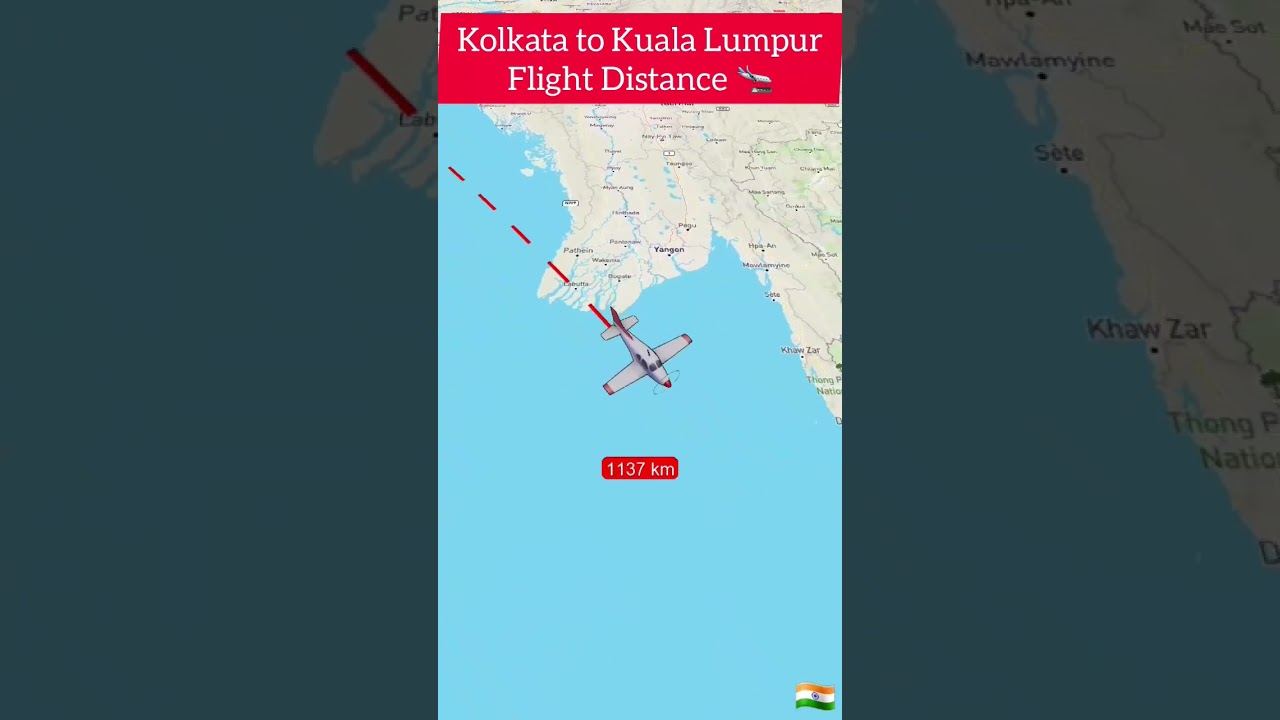 Kolkata to Kuala Lumpur Malaysia Flight Travel Distance #travel #shorts #tiktok