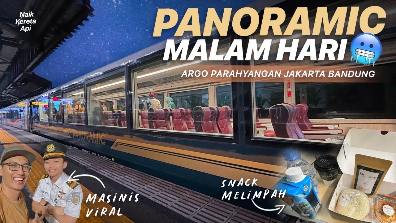 NAIK PANORAMIC MALAM MAU LIHAT APA❓ Argo Parahyangan Panoramic Jakarta - Bandung