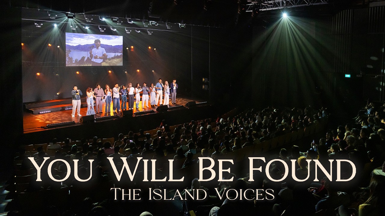 You Will Be Found - The Island Voices (Live at the Singtel Waterfront Theatre)