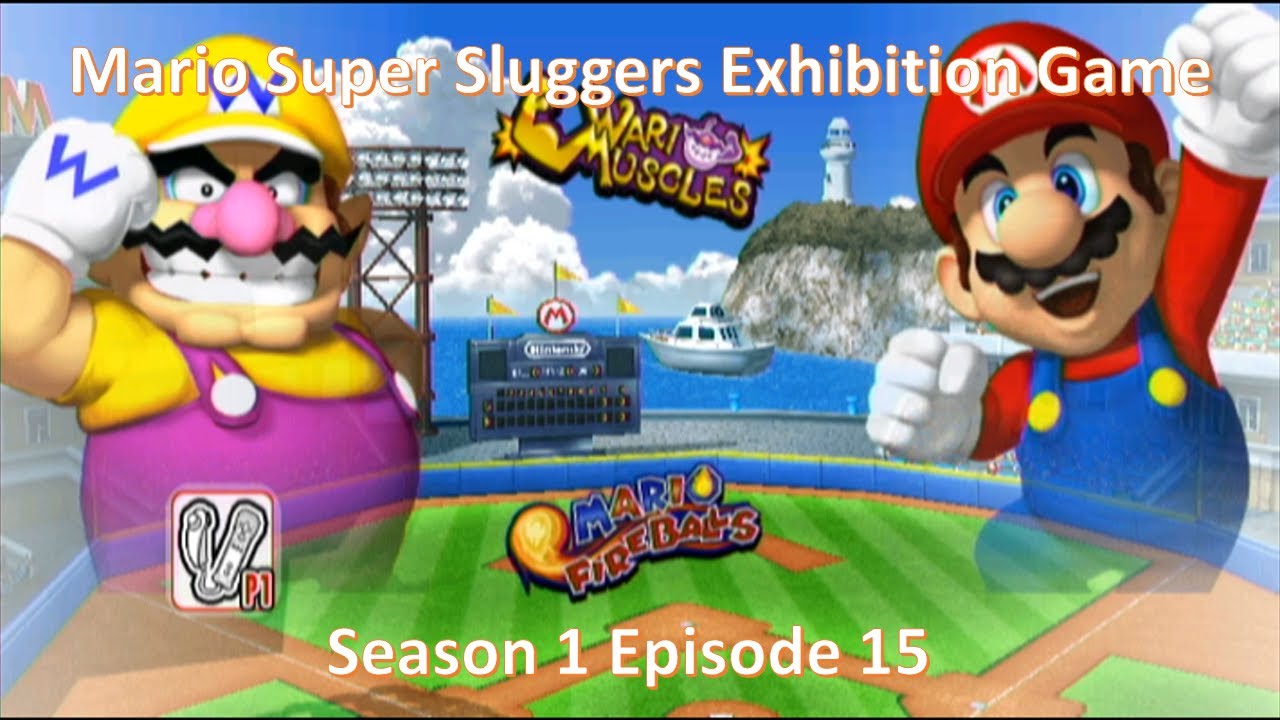 Mario Super Sluggers Exhibition Game Season 1 Episode 15 - Wario Muscles vs Mario Fireballs