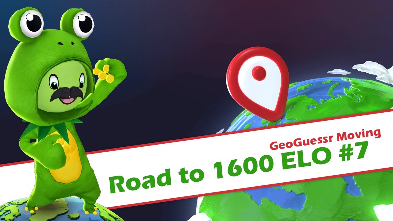 Geoguessr Moving: Road to 1600 ELO #7