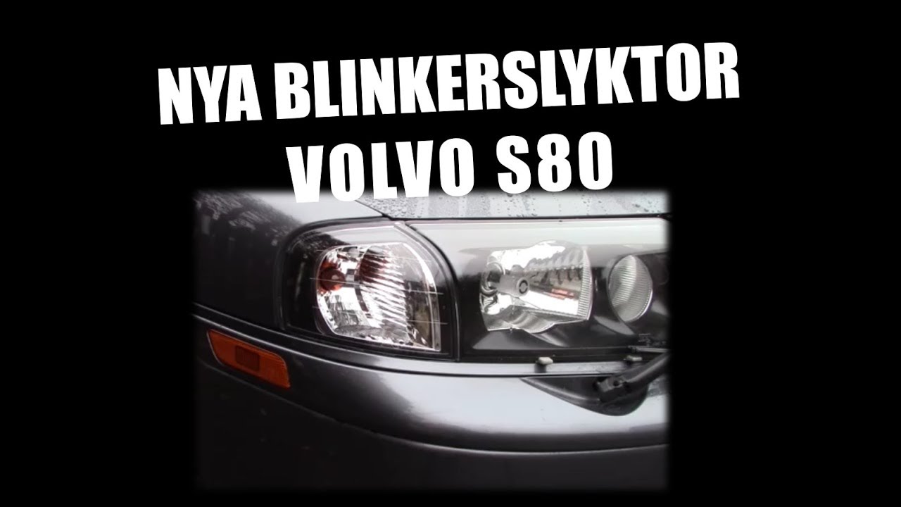 Så byter du trasiga blinkerslyktor - VOLVO S80