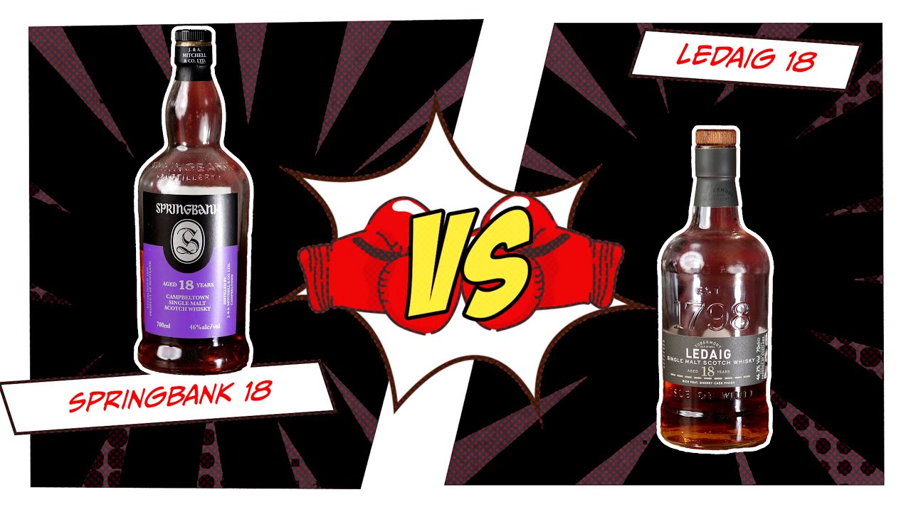 Springbank 18 vs Ledaig 18