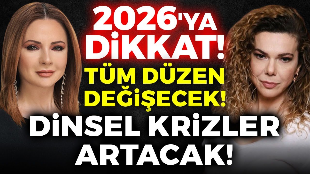 2026'ya Dikkat! Hiçbir Şey Eskisi Gibi Olmayacak! Dinsel Krizler ve Kökten Değişim! | Duygu Bakar