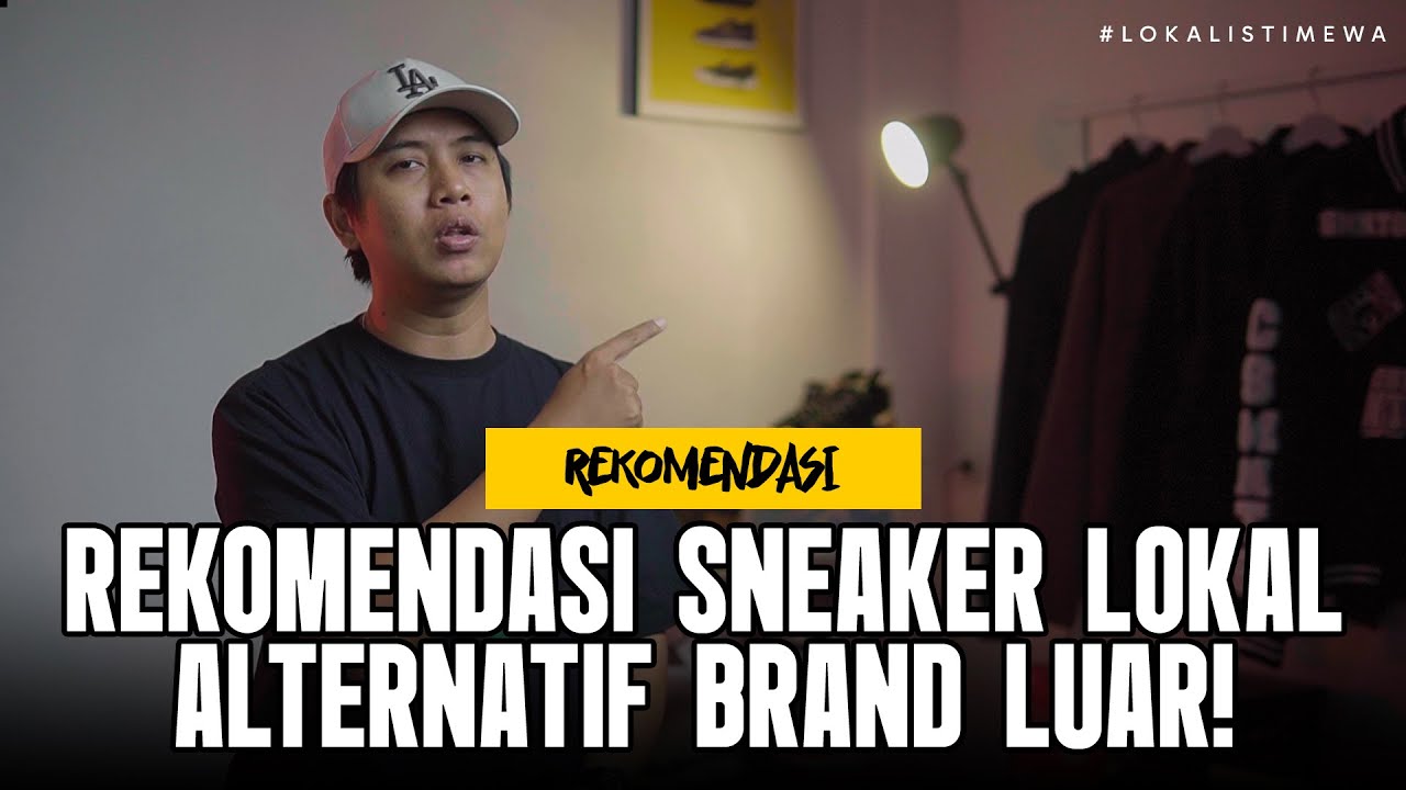 7 Rekomendasi Sneaker Lokal Buat Alternatif Brand Luar!