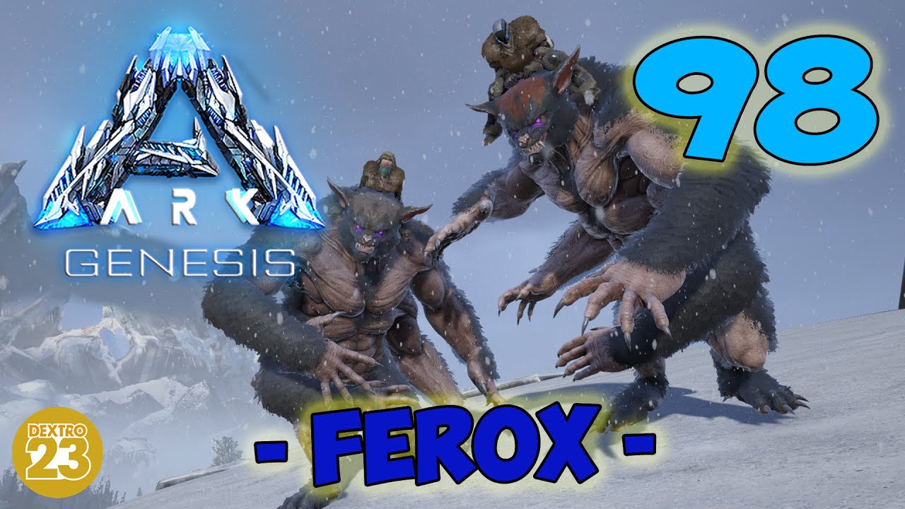 ARK Genesis - Ferox inRage!  #98 | Let's Play Gameplay Deutsch