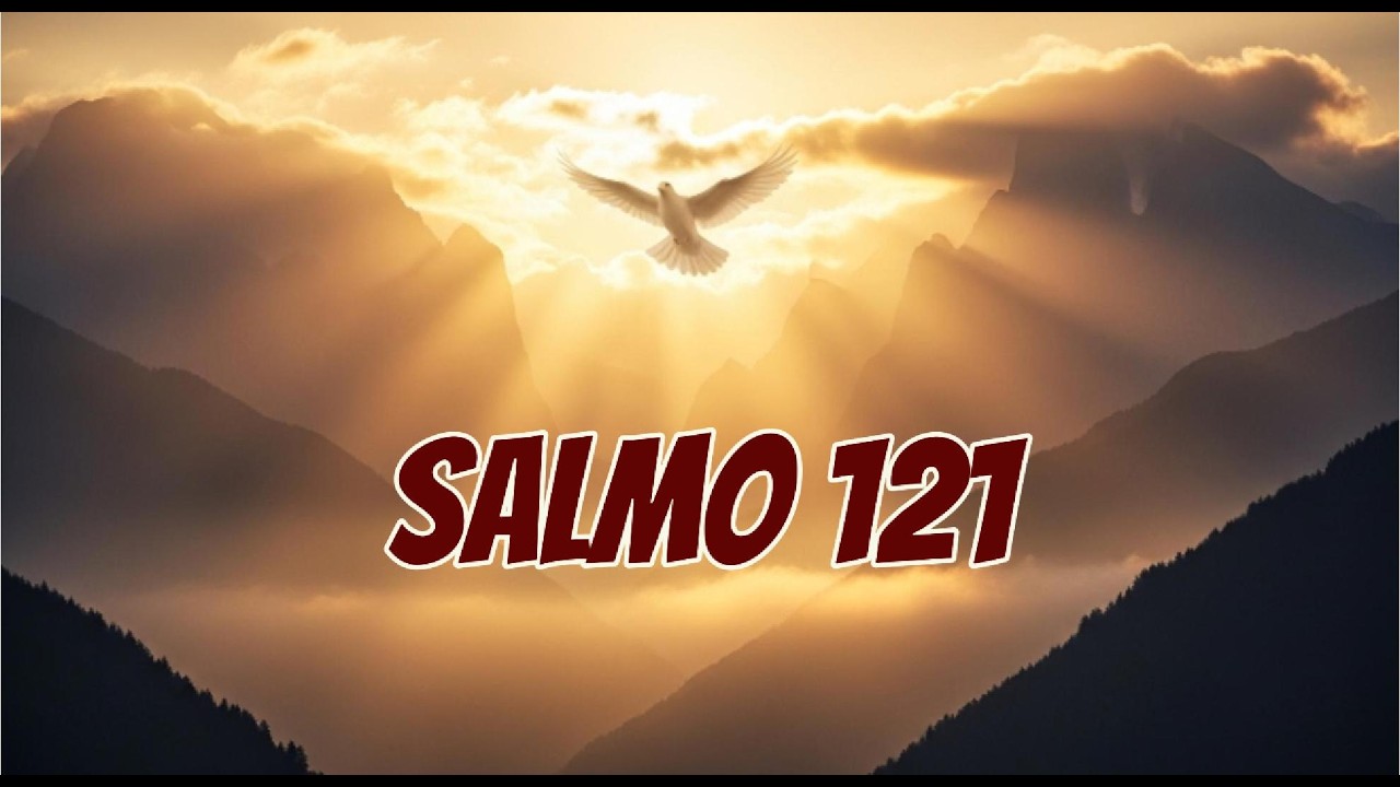 SALMO 121 - Elevo os meus olhos para os montes