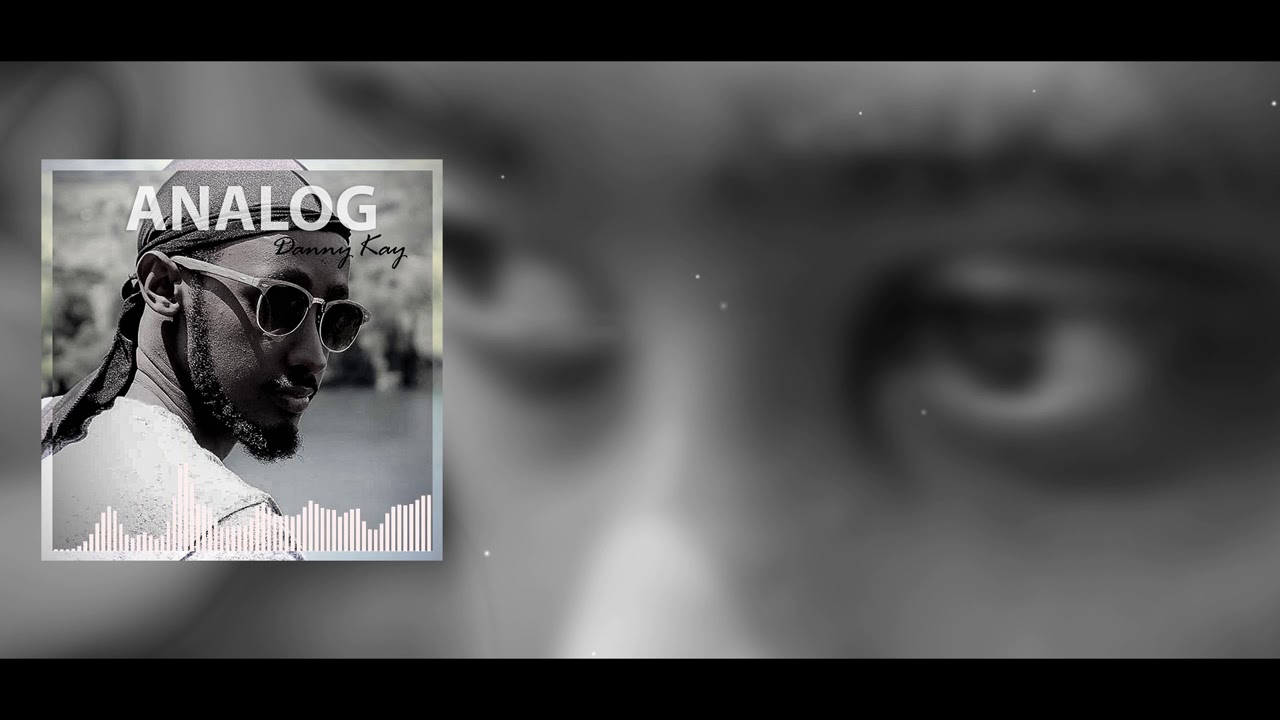 ANALOG Danny Kay Lyrics 2020