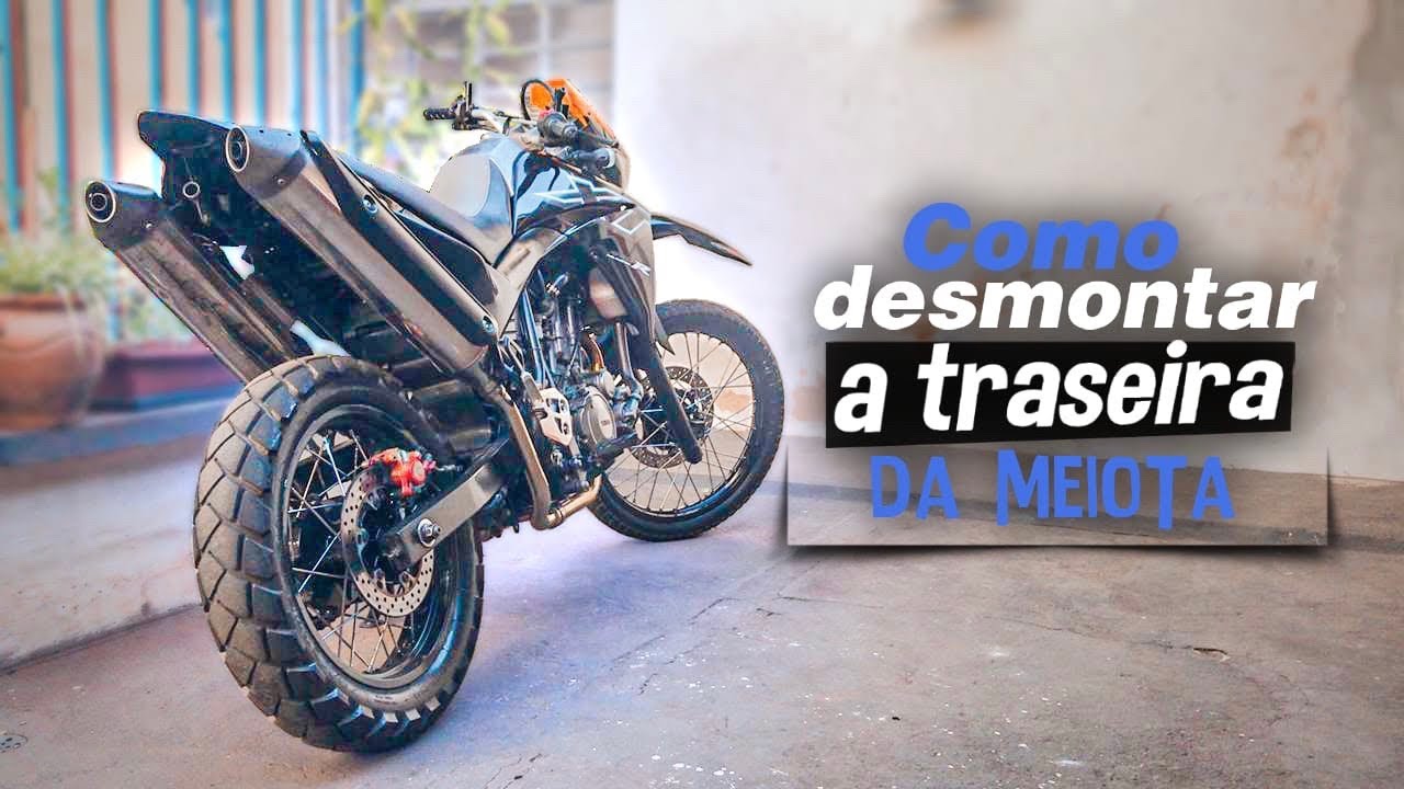 DESMONTANDO A TRASEIRA DA MEIOTA! (XT660)