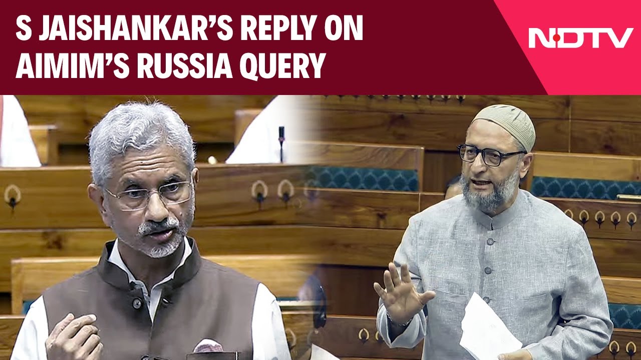 Asaduddin Owaisi Latest | S Jaishankar’s Reply To Asaduddin Owaisi’s Indians Stuck On Russia Query