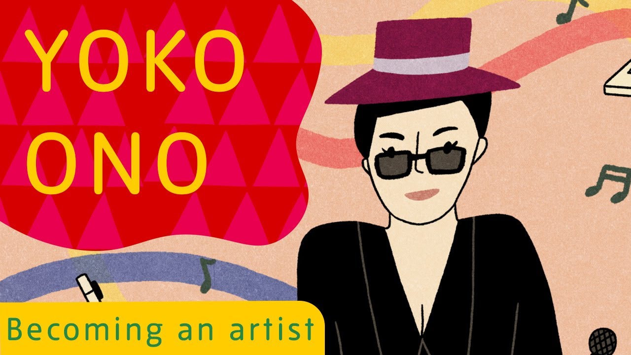 Becoming an Artist: Yoko Ono | Tate Kids