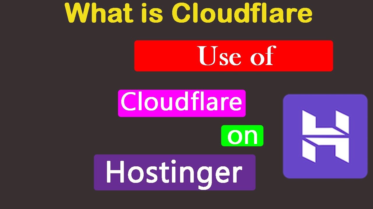 What is Cloudflare and How to Use on Hostinger Website 2020