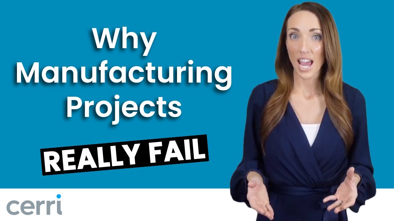 Why Manufacturing Projects Fail | Avoid These 7 Mistakes