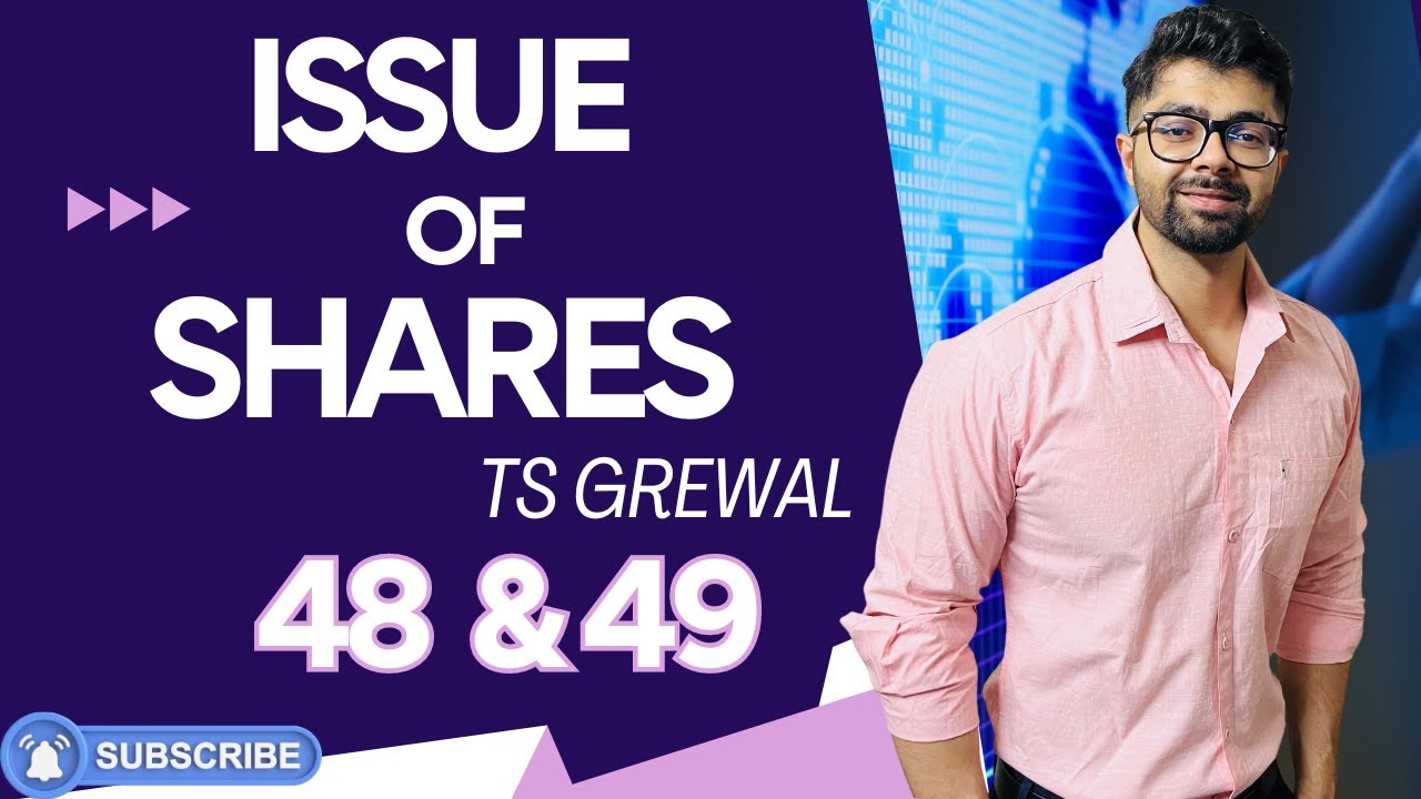 ISSUE OF SHARES | Q48 & Q49 | TS GREWAL | 2024 | Chapter 8 | Question no.