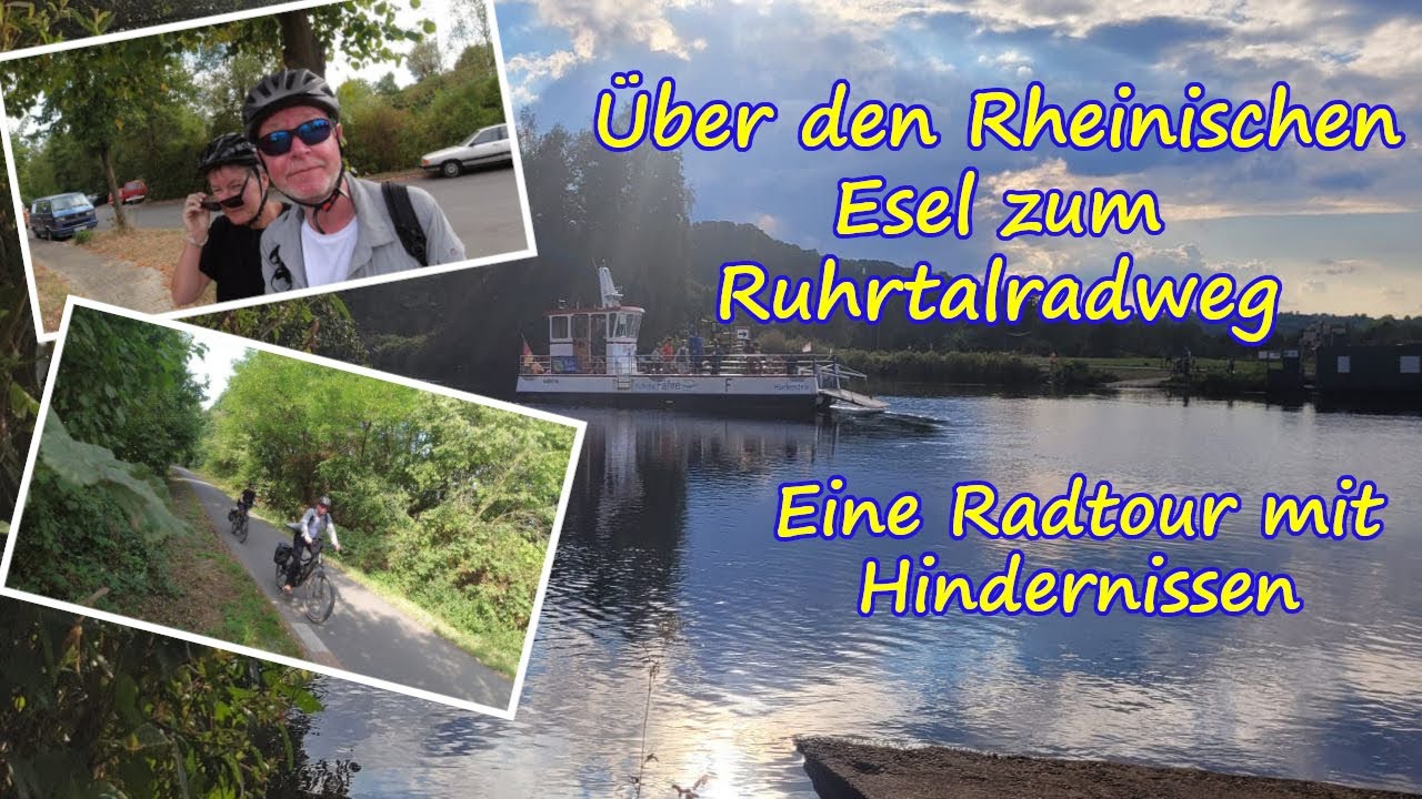 Über den Rheinischen Esel zum Ruhrtalradweg. Eine 65 Km Radtour mit Hindernissen