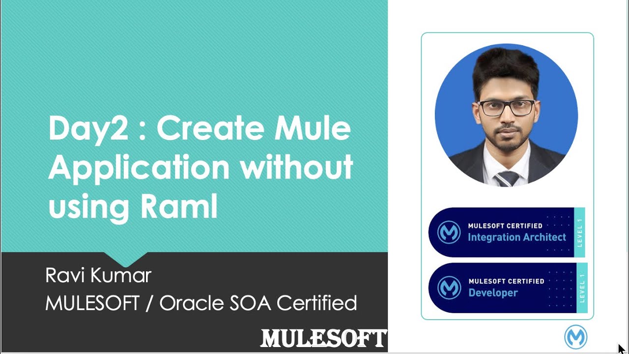 Day2  :  Create Mule Application without using Raml