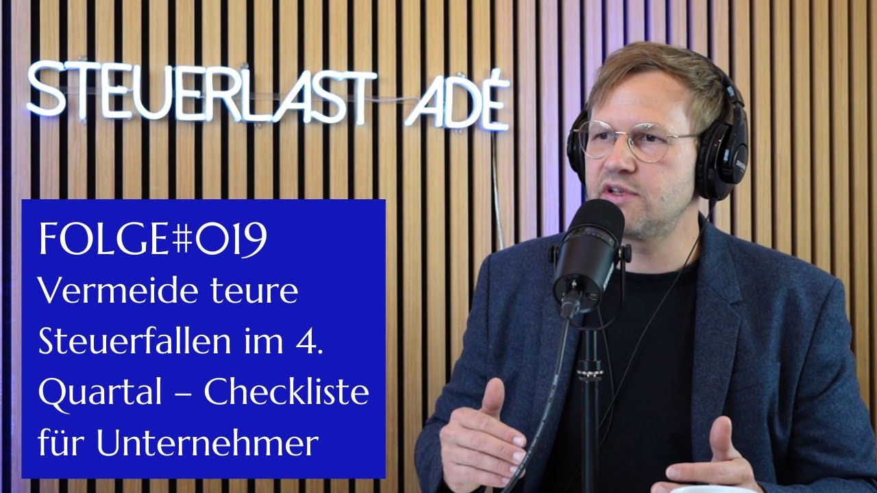 Vermeide teure Steuerfallen im 4. Quartal – Checkliste für Unternehmer