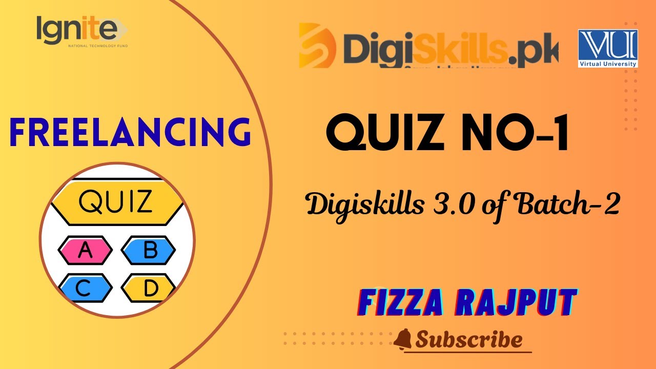 Freelancing Quiz 1 by Digiskills 3.0 Batch no-2 , Freelancing Quiz 1 solved  by Fizza Rajput