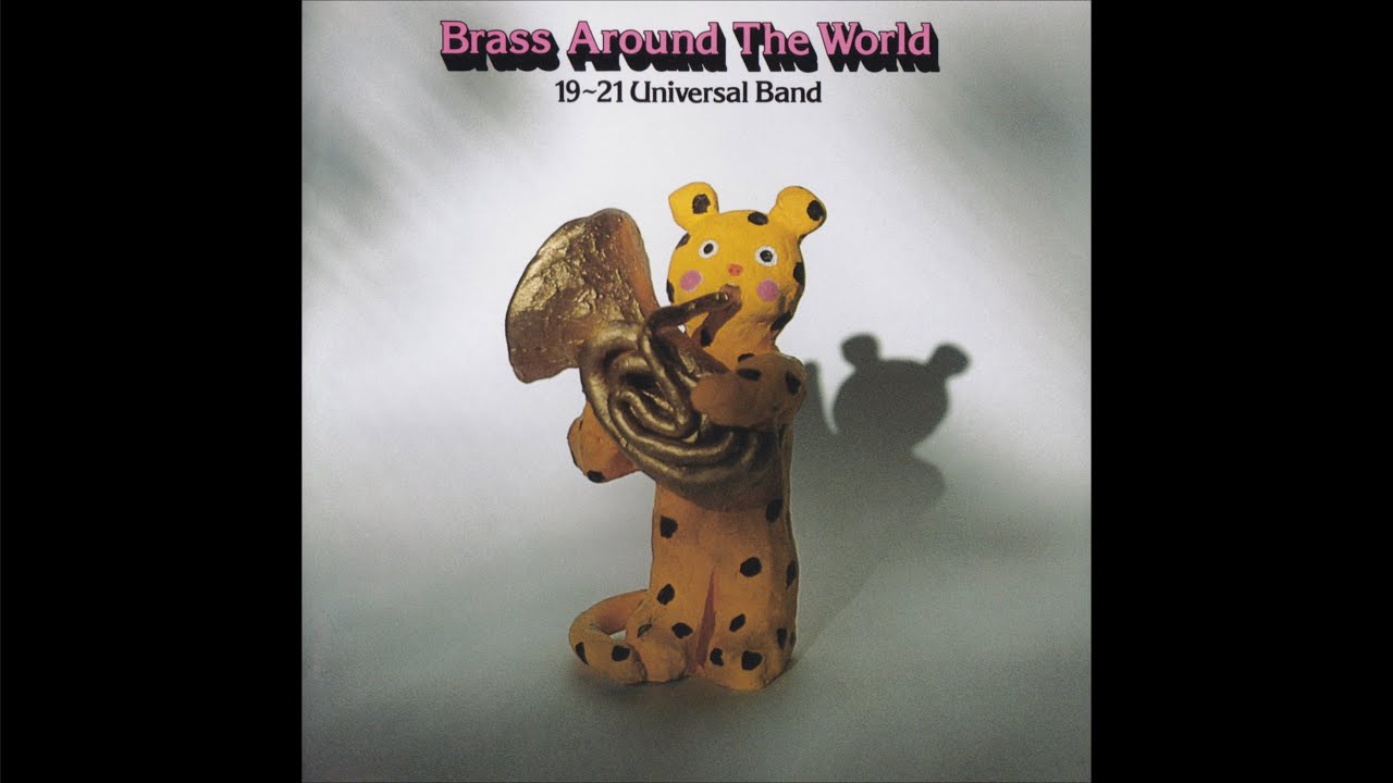 19〜21 Universal Band - Brass Around The World