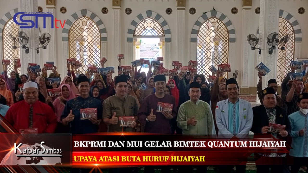 CSMTV Sambas #BKPRMI DAN MUI GELAR BIMTEK QUANTUM HIJAIYAH