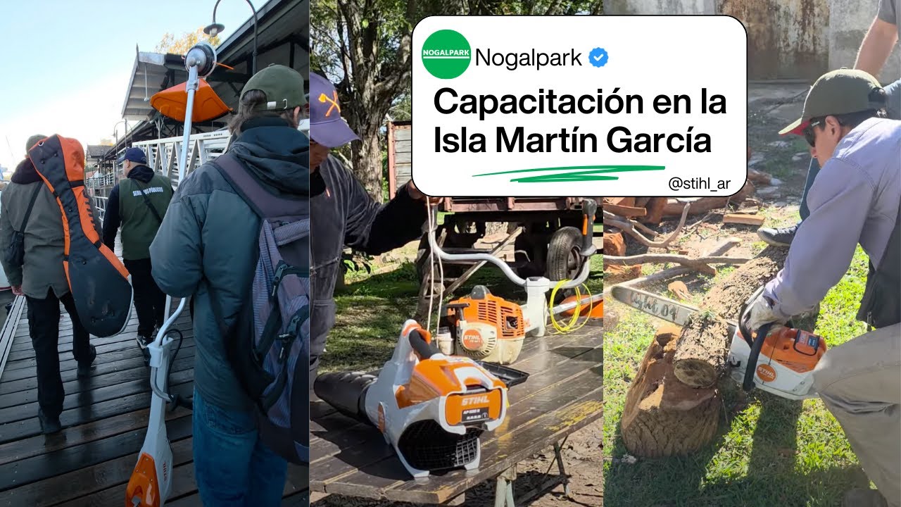 Capacitación en Isla Martín García junto a STIHL | Nogalpark en acción