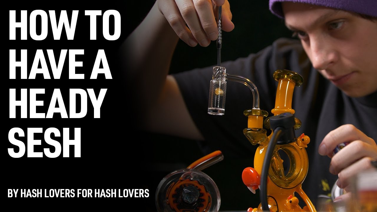 HOW TO HAVE A HEADY DAB SESH