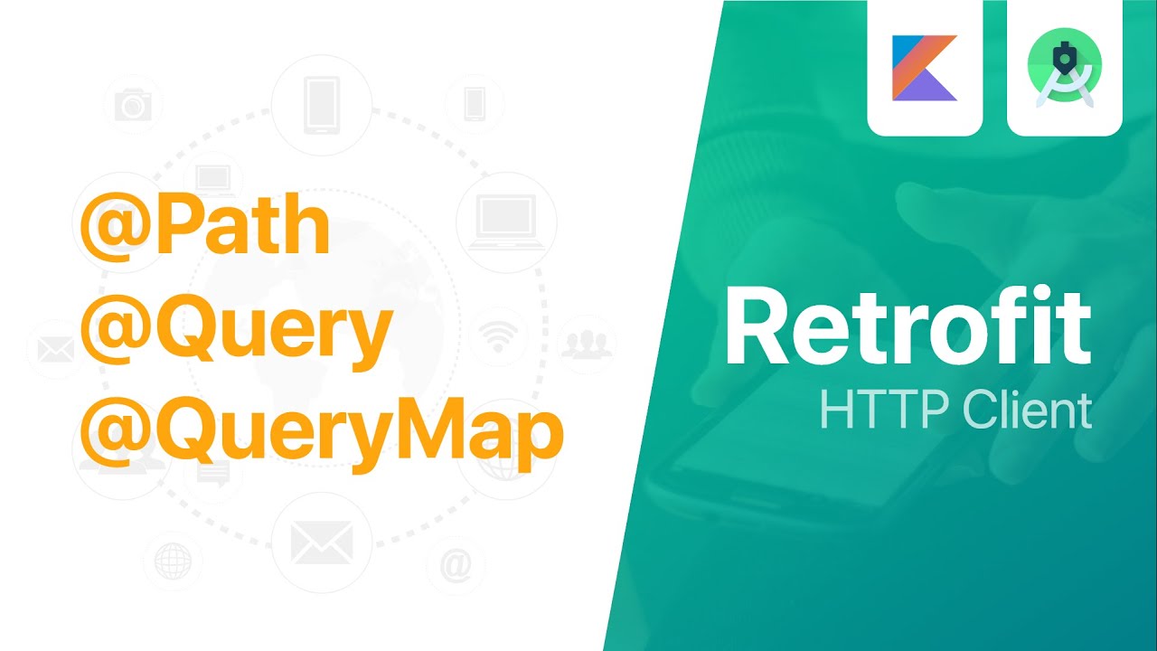 Retrofit - URL Manipulation with @Path @Query @QueryMap | Android Studio Tutorial