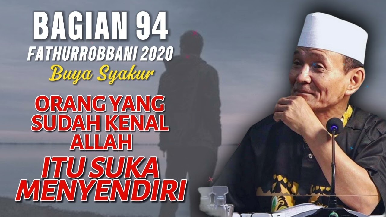 ✅ BAGIAN 94 | KAJIAN KITAB FATHURROBBANI BUYA SYAKUR DOKUMENTASI 2018 #buyasyakur #tasawuf #ngaji