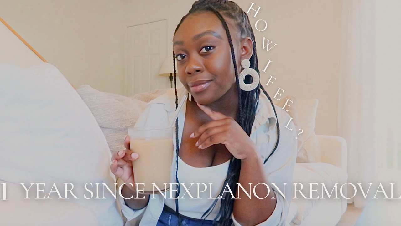 1 Year After Nexplanon Removal | Birth control Side effects? Sex Drive? Depression? Vaginal Dryness?