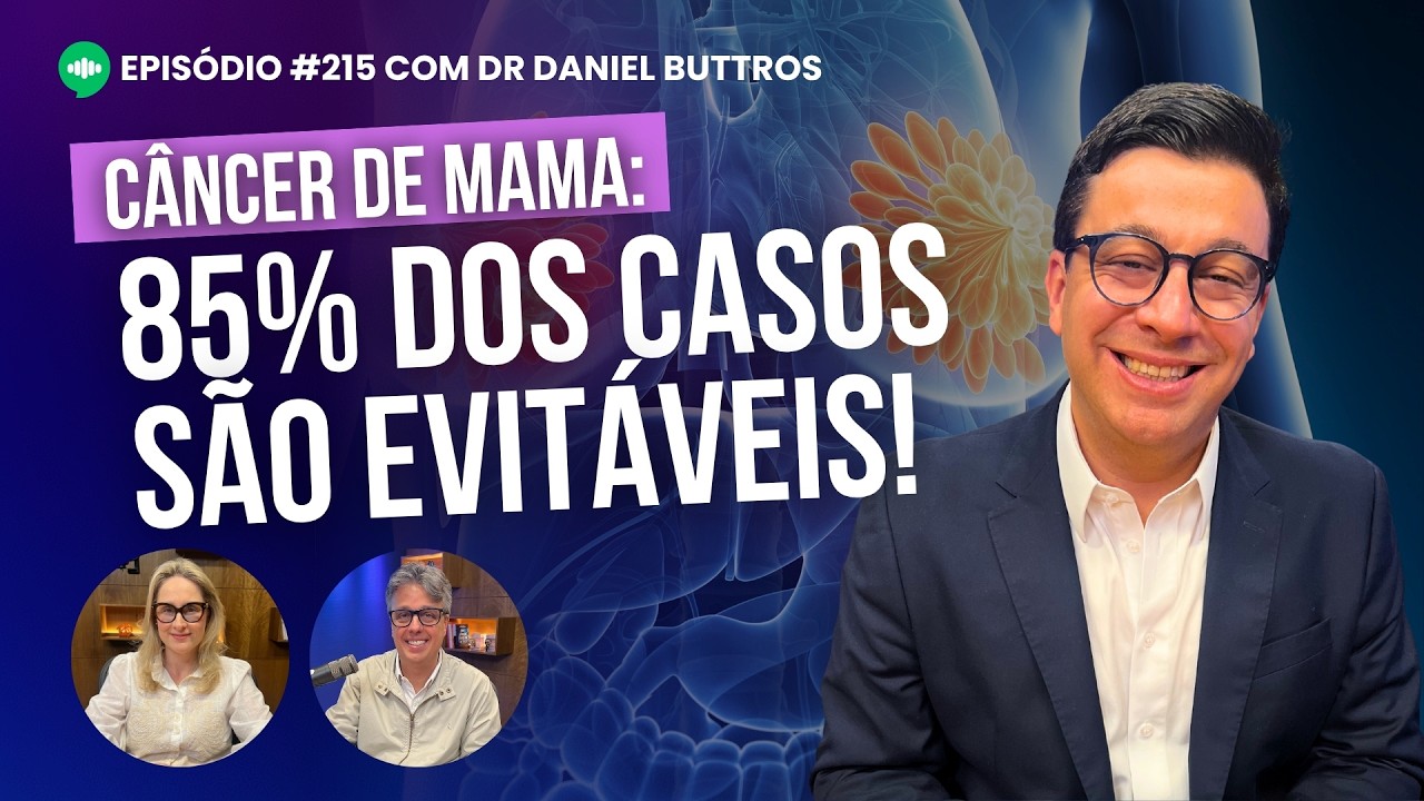 F&eacute; e Medicina: O caminho que Transforma Vidas no Combate ao C&acirc;ncer | Ep #215 | Com Dr Daniel Buttros
