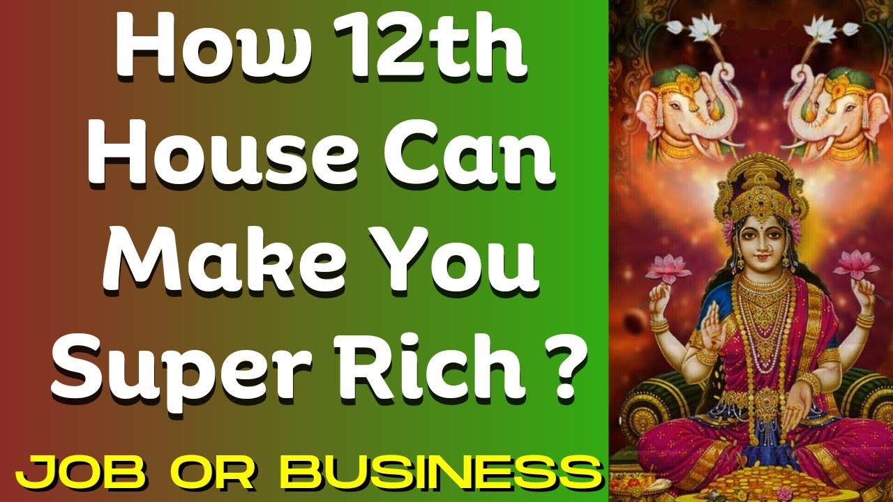 12th House& Super Wealth in Astrology/Mind Blowing Secrets of 12th House by Eklavya Astrology